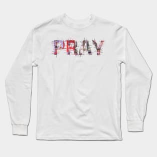 Pray Long Sleeve T-Shirt